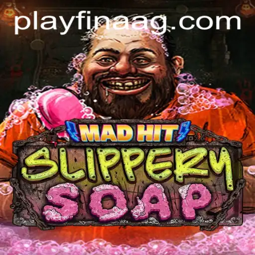 MadHitSlipperySoap: A Dynamic Adventure in the Gaming World