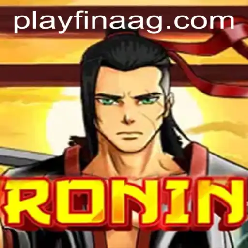 The Thrilling World of Ronin: A Game of Strategy and Skill